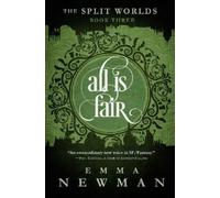 Emma Newman All is Fair (Tascabile)