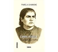 Emma Nobile. Storia di una rivolta
