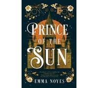 Emma Noyes Prince of the Sun (Tascabile)