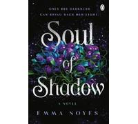 Emma Noyes Soul of Shadow (Tascabile)