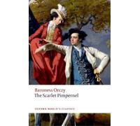 Emma Orczy The Scarlet Pimpernel (Tascabile) Oxford World's Classics