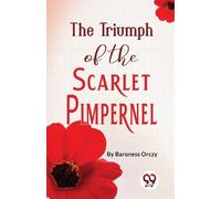Emma Orczy The Triumph of the Scarlet Pimpernel (Tascabile)