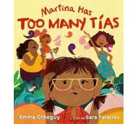 Emma Otheguy Martina Has Too Many Tías (Copertina rigida)