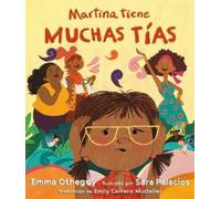Emma Otheguy Martina Tiene Muchas Tías (Martina Has Too Many (Copertina rigida)