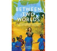 Emma Outteridge Between Two Worlds (Tascabile)