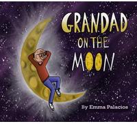 Emma Palacios Grandad on the moon (Tascabile)