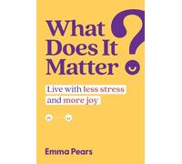 Emma Pears What Does It Matter? (Copertina rigida)