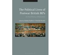 Emma Peplow The Political Lives of Postwar British MPs (Tascabile)