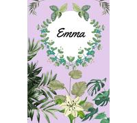 Emma: Personalized Name Notebook, Nature-themed Journal for Girls & Women, Size 6"x9", 120 Lined White Pages