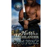 Emma Prince Her Wild Highlander (Tascabile) Highland Bodyguards