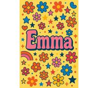 Emma - Quaderno a Righe 6x9 | 100 Pagine | Copertina Pop con Fiori Colorati: Taccuino vivace e personalizzato con nome - perfetto per appunti, scuola, università e idee creative