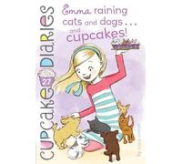 Emma Raining Cats and Dogs . . . and Cupcakes!