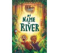 Emma Rea My Name is River (Tascabile)