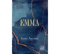 Emma: Rebirth Collector's Edition | The Original 1816 Text | Annotated