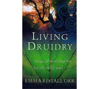 Emma Restall Orr Living Druidry (Tascabile)