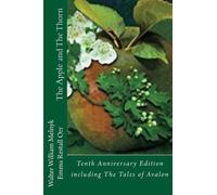 Emma Restall Orr Walter Will The Apple and the Thorn Tenth Anniversa (Tascabile)