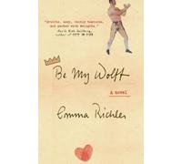 Emma Richler Be My Wolff (Tascabile)