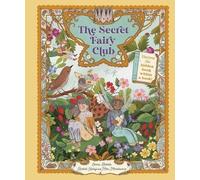 Mira Miroslavova Emma Roberts Raahat Kadu The Secret Fairy Cl (Copertina rigida)