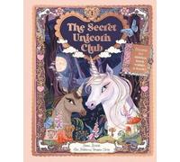 Emma Roberts The Secret Unicorn Club (Copertina rigida)