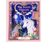 Emma Roberts The Secret Unicorn Club (Copertina rigida)