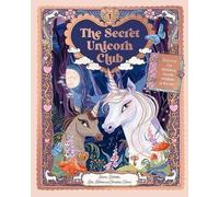 Emma Roberts The Secret Unicorn Club (Copertina rigida) Unlock the Magic