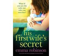 Emma Robinson His First Wife's Secret (Tascabile)