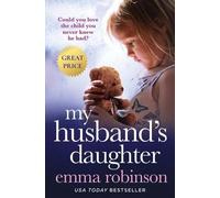 Emma Robinson My Husband's Daughter (Tascabile)