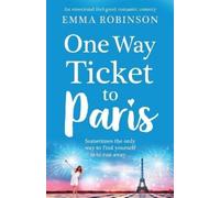 Emma Robinson One Way Ticket to Paris (Tascabile)