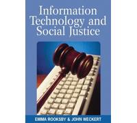 Emma Rooksby John Weck Information Technology and Social Just (Copertina rigida)
