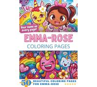 Emma-Rose Coloring Pages: Wow-Effect! Your name on every page - Emma-Rose coloring book - 6x9" - 50x Emma-Rose coloring page - Fantastic Gift
