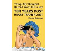Emma Rothman Things My Therapist Doesn't Want Me to Say (Tascabile)