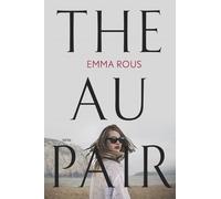 Emma Rous The Au Pair (Tascabile)