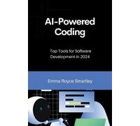 Emma Royce Smartley AI-Powered Coding (Tascabile) Codecraft Chronicles