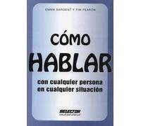 Emma Sargent Tim Cómo HABLAR con cualquier persona en cualquier sit (Tascabile)