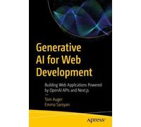 Emma Saroyan Tom Auger Generative AI for Web Development (Tascabile)
