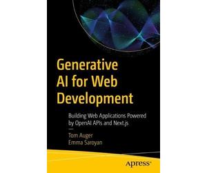 Emma Saroyan Tom Auger Generative AI for Web Development (Tascabile)