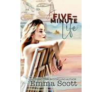 Emma Scott A Five-Minute Life (Tascabile)