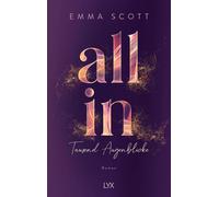 Emma Scott All In - Tausend Augenblicke: Special Edition (All (Copertina rigida)