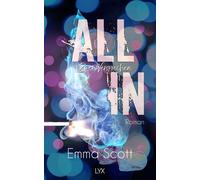 Emma Scott Inka All In - Zwei Versprechen: Full-Tilt-Duett (All-In-D (Tascabile)