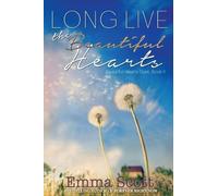 Emma Scott Long Live the Beautiful Hearts (Tascabile) Beautiful Hearts Duet