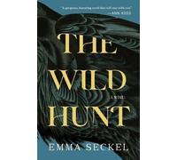 Emma Seckel The Wild Hunt (Tascabile)