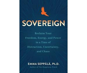 Emma Seppälä, PhD Seppälä, Emma Sovereign (Tascabile)