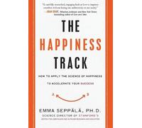 Emma Seppala The Happiness Track (Tascabile)