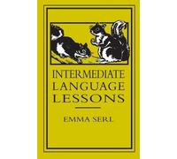 Emma Serl Intermediate Language Lessons (Tascabile)