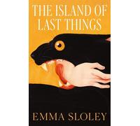 Emma Sloley The Island of Last Things (Tascabile)