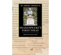 Emma Smith The Cambridge Companion to Shakespeare's First Folio (Tascabile)