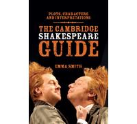 Emma Smith The Cambridge Shakespeare Guide (Copertina rigida)