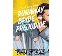 Emma St Clair Runaway Bride and Prejudice (Tascabile) Appies Hockey Romance
