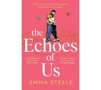 Emma Steele The Echoes of Us (Copertina rigida)