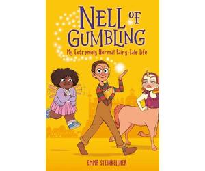 Emma Steinkelln Nell of Gumbling: My Extremely Normal Fairy-T (Copertina rigida)